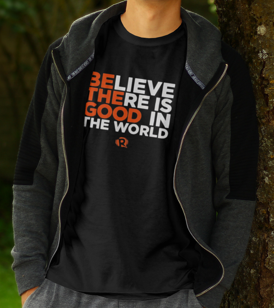 Believe There Is Good In The World Rappler T-Shirt