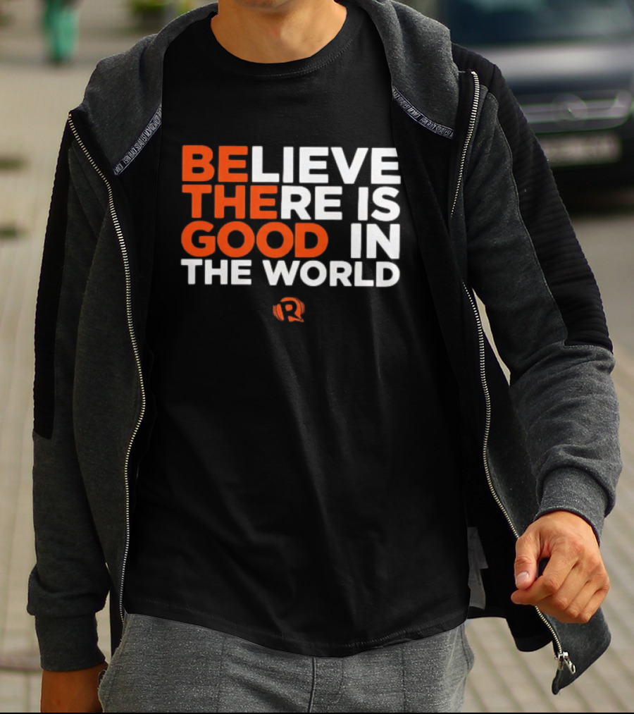 Believe There Is Good In The World Rappler T-Shirt