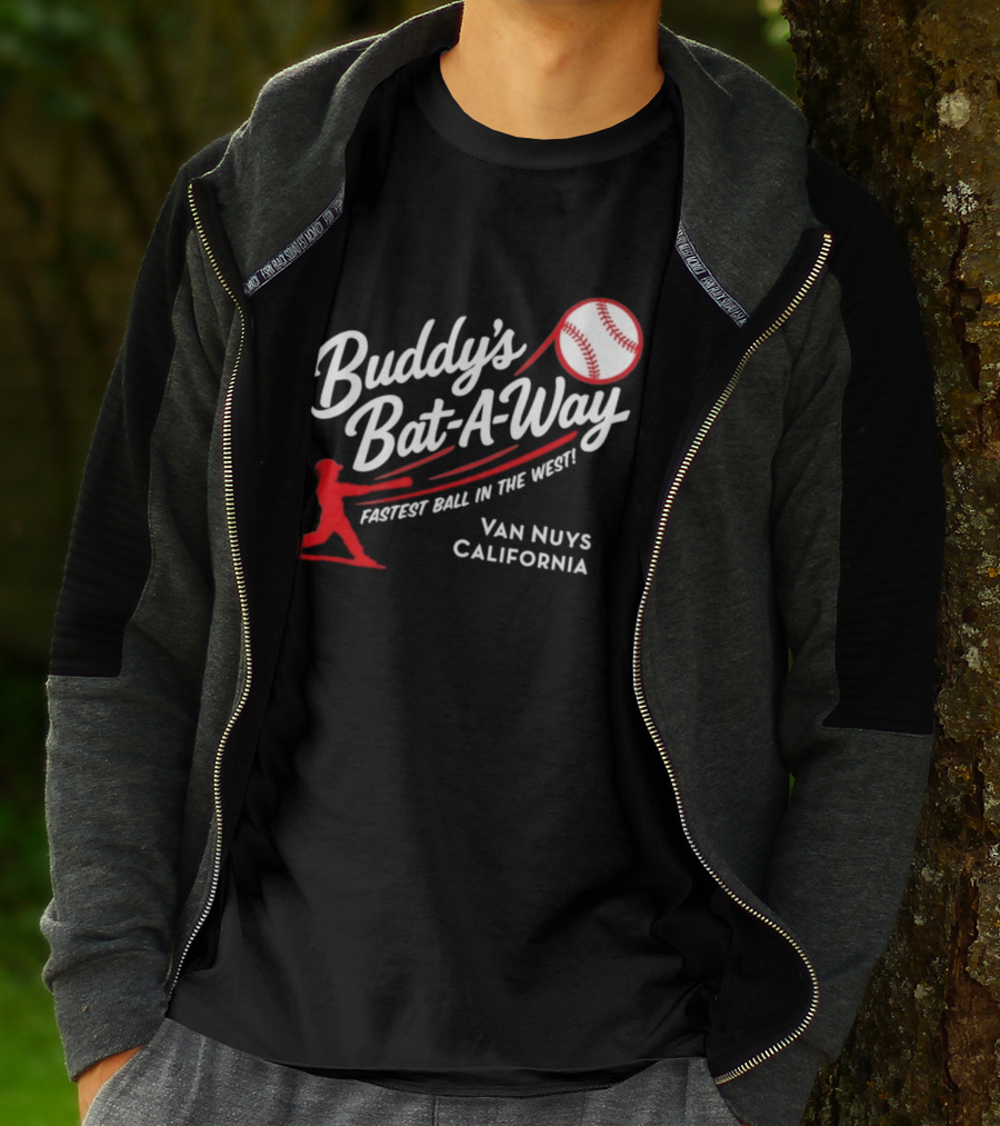 Buddy's Bat A Way Fastest Ball In The West Van Nuys California T-Shirt