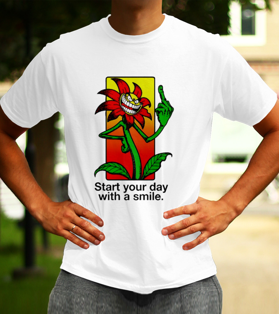 Start Your Day With A Smile Angry Flower Middle Finger T-Shirt