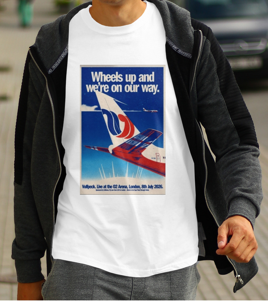 Wheels Up And We're On Our Way Vulfpeck Live At The O2 Arena London 8th July 2026 T-Shirt