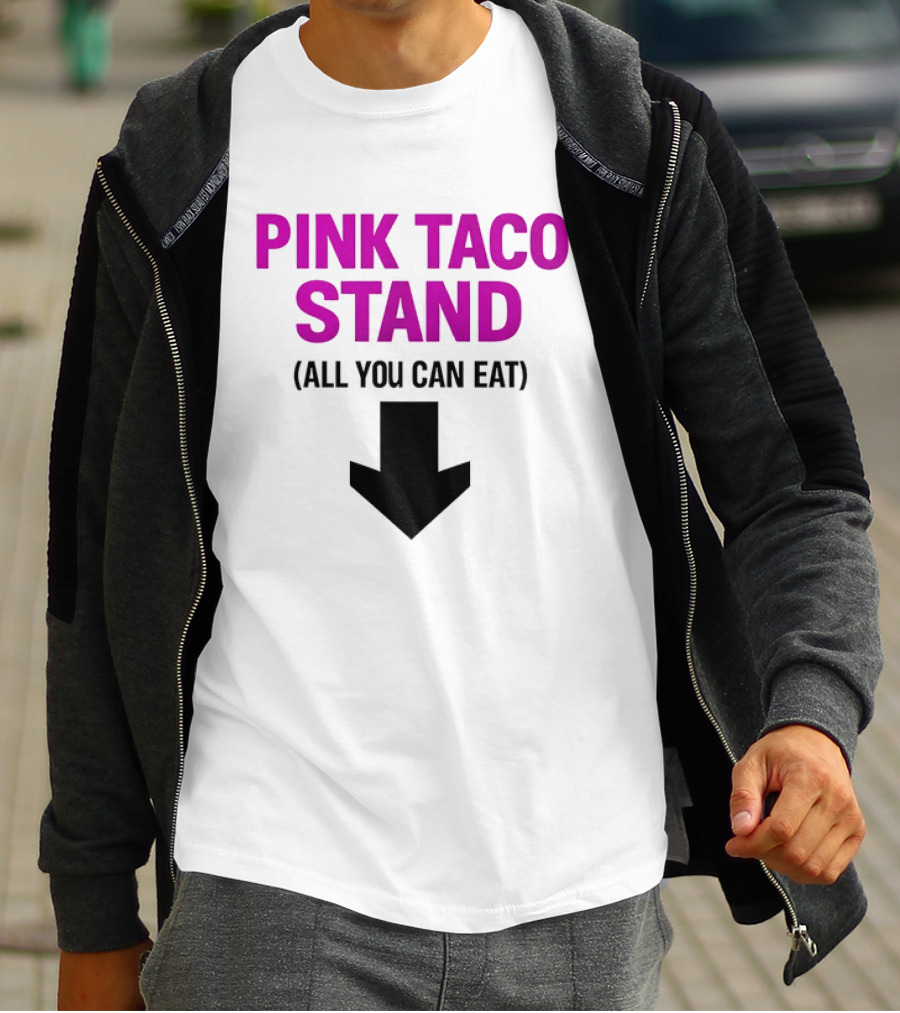 Pink Taco Stand All You Can Eat 2026 T-Shirt