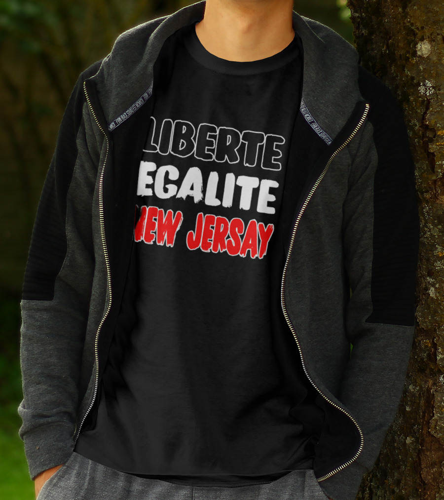 Liberte Egalite New Jersay T-Shirt