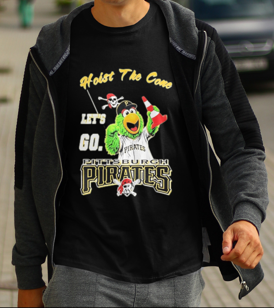 Pittsburgh Pirates Parrot Hoist The Cone Let's Go T-Shirt
