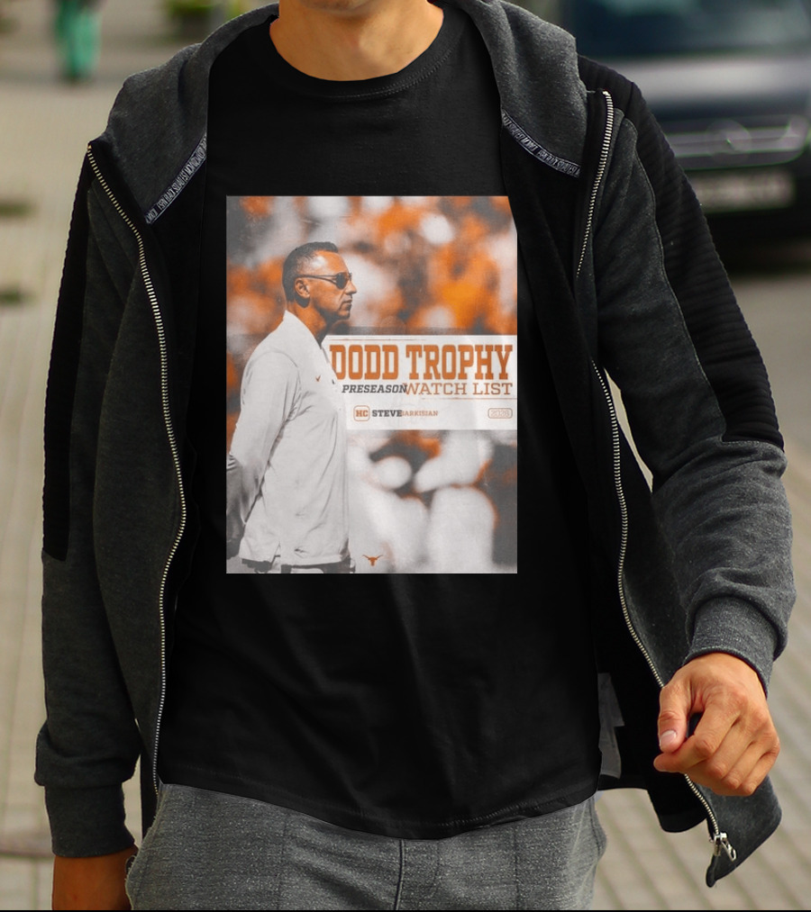 Dodd Trophy Preseason List Steve Sarkisian 2026 Texas Football T-Shirt
