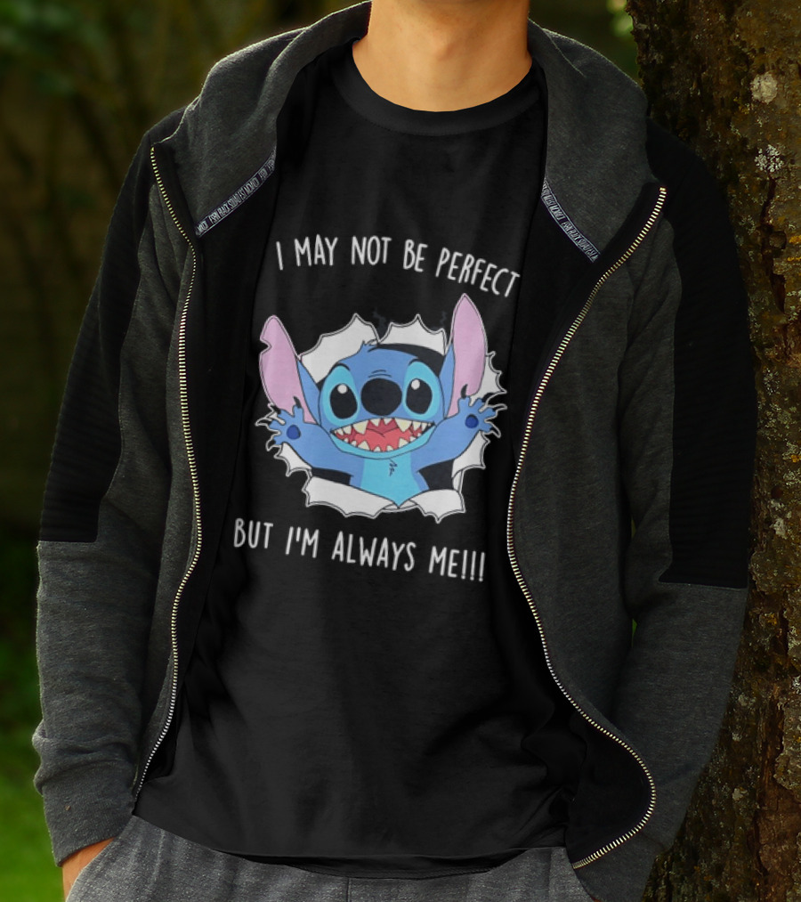 Stitch Breaking Through I May Not Be Perfect But I'm Always Me T-Shirt