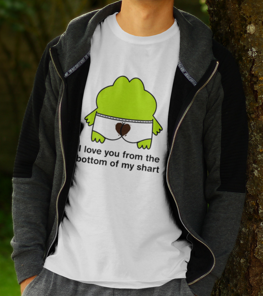 Frog I Love You From The Bottom Of My Shart Funny Green Cartoon T-Shirt