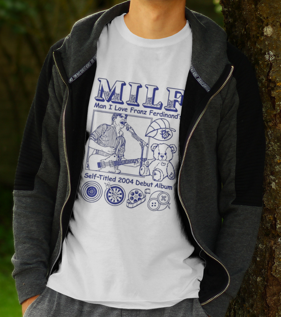 MILF Man I Love Franz Ferdinand 2004 Debut Album Music References T-Shirt