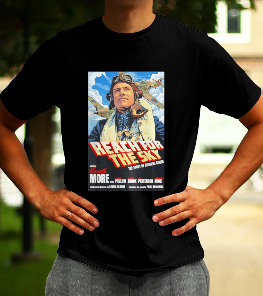 Reach For The Sky Kenneth More Muriel Pavlow Douglas Bader Story T-Shirt
