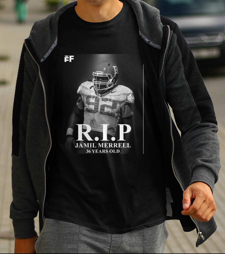 RIP Jamil Merrell 36 Years Old 92 Football Sports T-Shirt