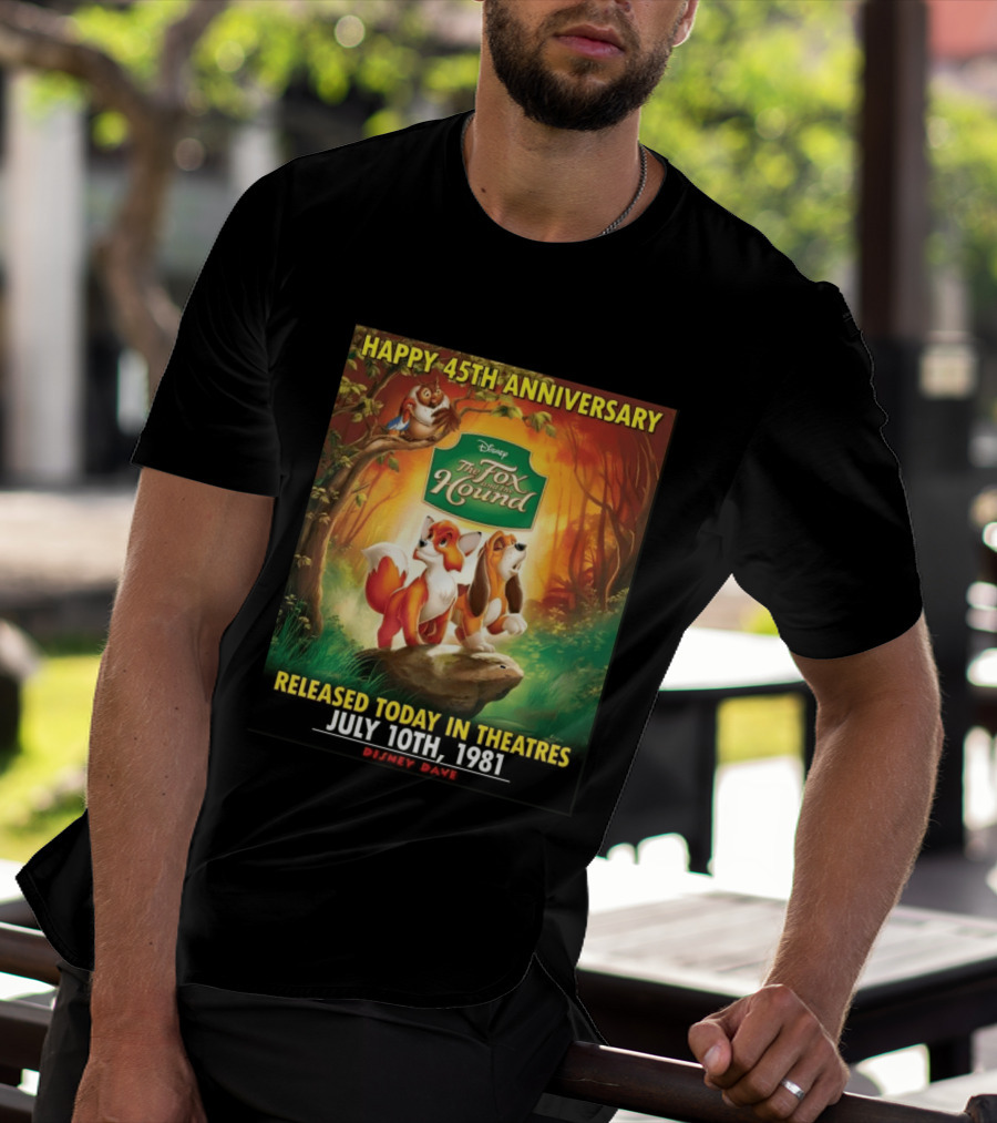 Happy 45th Anniversary Disney The Fox And The Hound July 10th 1981 T-Shirt