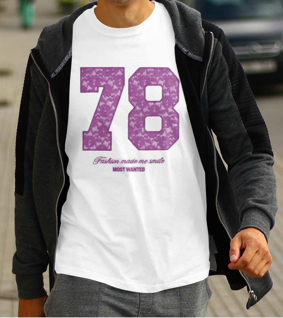 78 Fashion Made Me Smile Most Wanted T-Shirt
