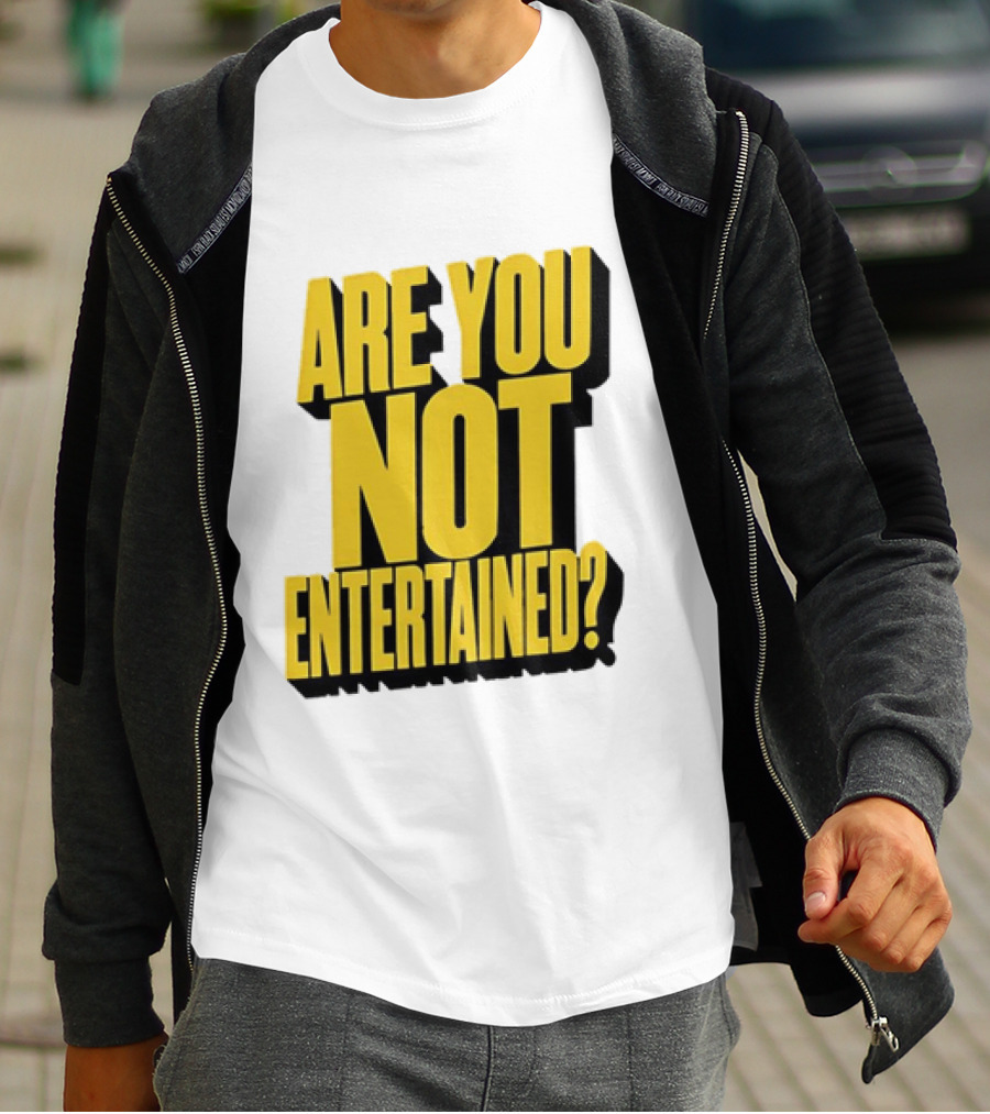 Are You Not Entertained Bold Yellow T-Shirt