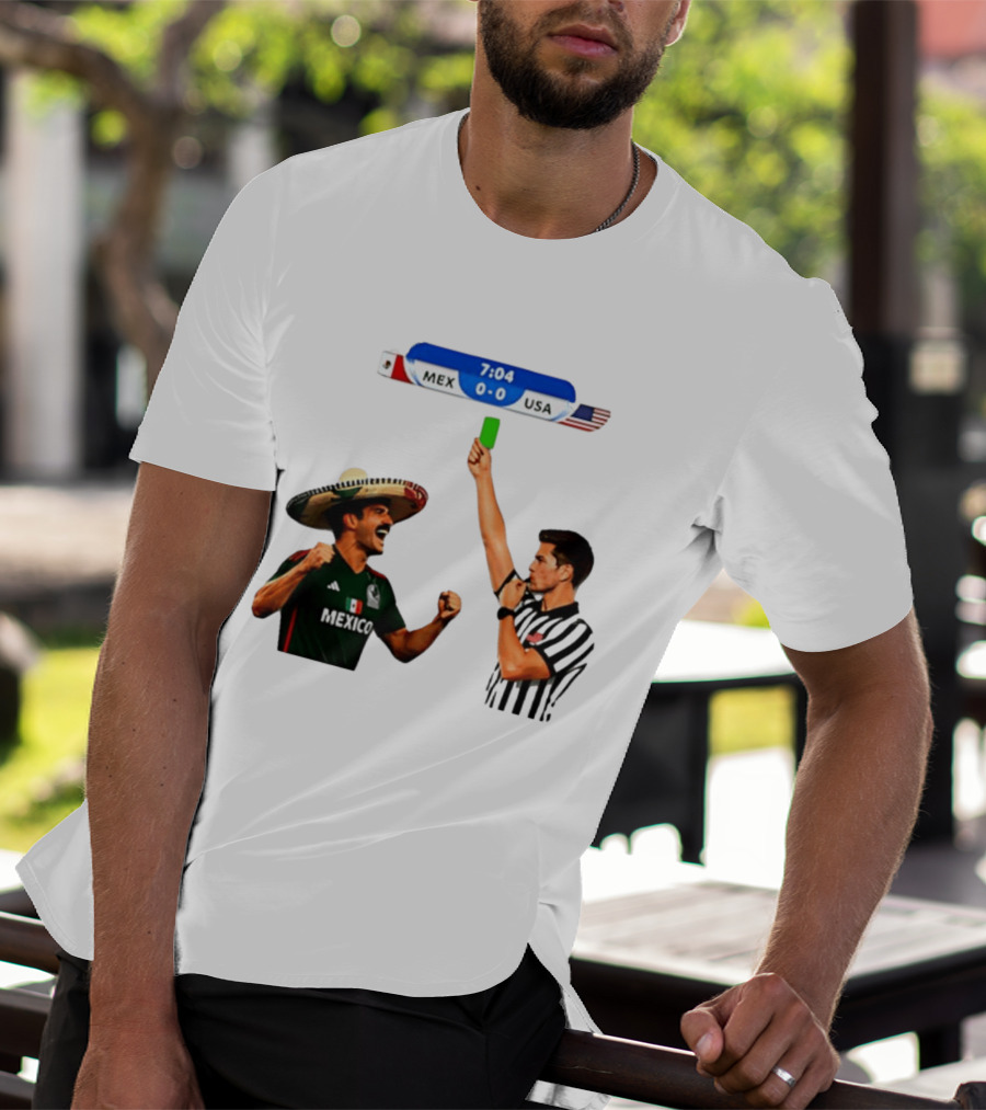 Mexico Vs USA Soccer Match 7:04 Scoreboard Referee Green Card T-Shirt