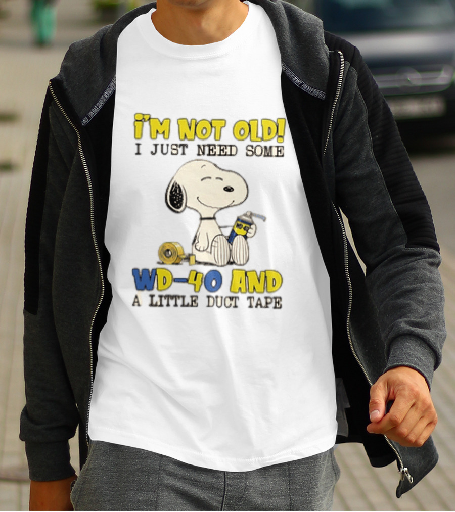 Snoopy I'm Not Old I Just Need Some WD 40 And A Little Duct Tape T-Shirt