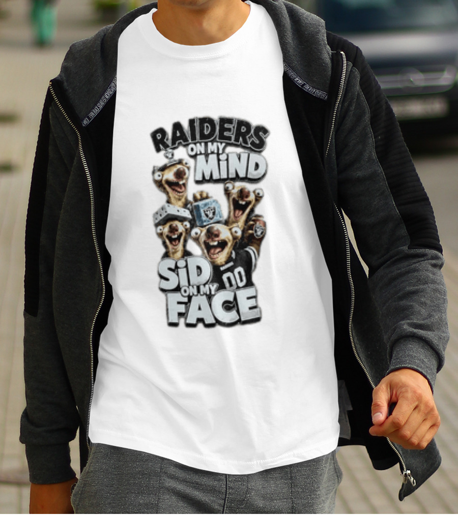 Las Vegas Raiders On My Mind Sid On My Face Fan Humor T-Shirt