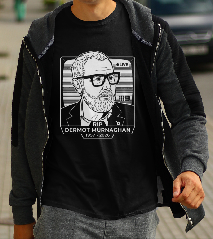 RIP Dermot Murnaghan 1957 2026 Live TV 9 T-Shirt