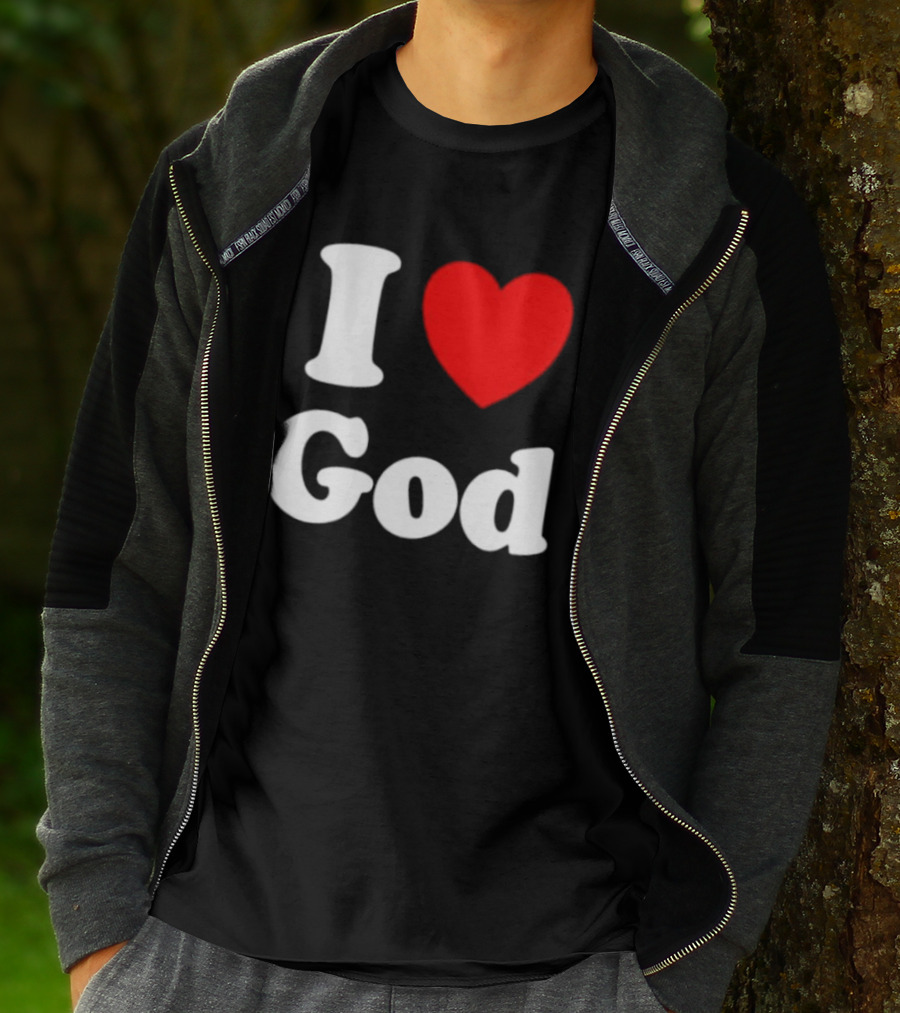 I Love God Religious Christian Spiritual Faith T-Shirt