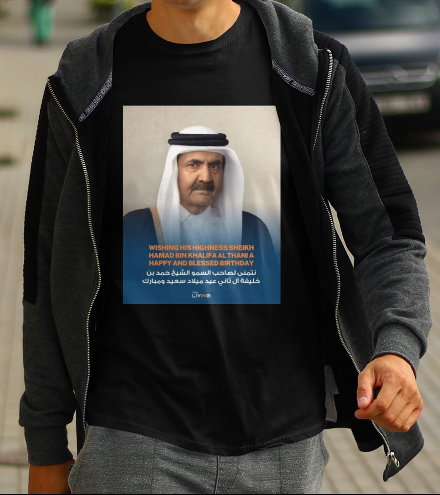 His Highness Sheikh Hamad Bin Khalifa Al Thani Happy And Blessed Birthday T-Shirt