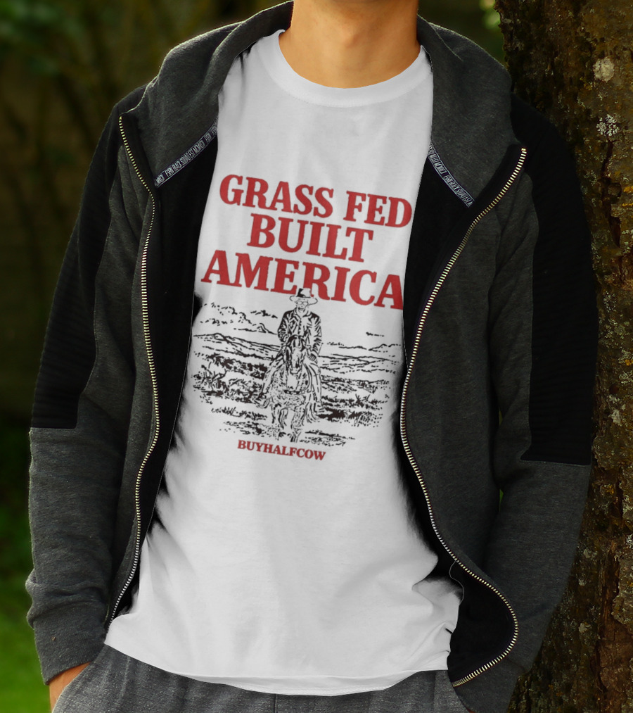 Grass Fed Built America Cowboy Rider Buyhalfcow T-Shirt