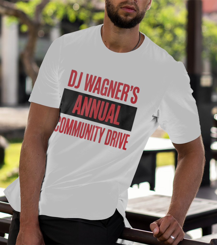 DJ Wagner's Annual Community Drive Event Collaboration T-Shirt