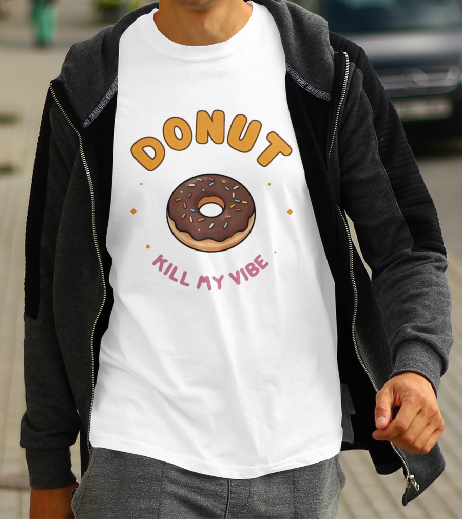 Donut Kill My Vibe Chocolate Sprinkle Donut T-Shirt