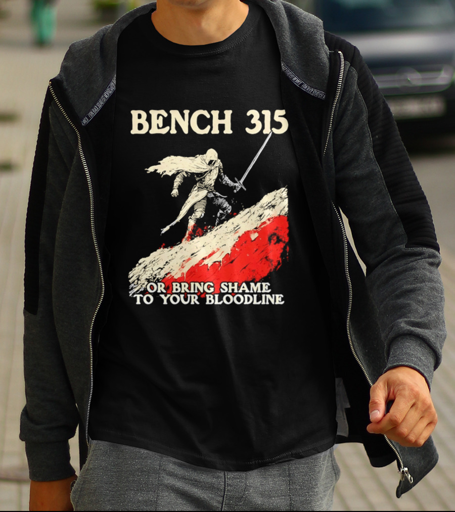 Bench 315 Warrior Challenge Legendary Bloodline Honor T-Shirt