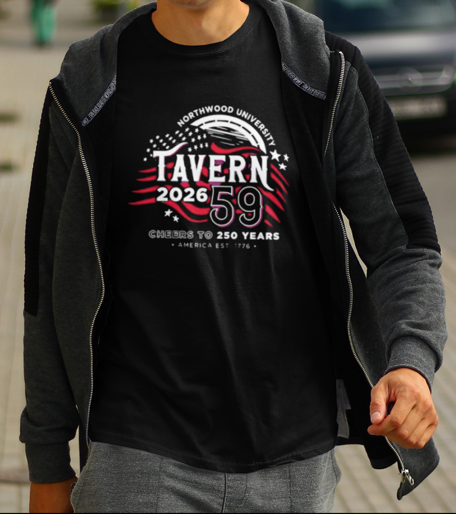 Northwood University Tavern 59 Celebrating America 250 Years 2026 Est 1776 T-Shirt