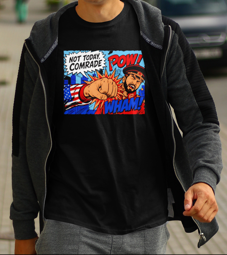 Not Today Comrade POW WHAM Pop Art Cold War T-Shirt