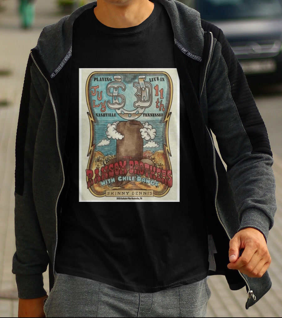 The Ransom Brothers With Chili Dawgs Live In Nashville July 11th Skinny Dennis T-Shirt