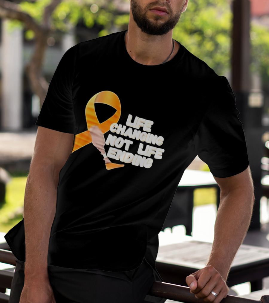 Life Changing Not Life Ending Ribbon With Prosthetic Leg T-Shirt
