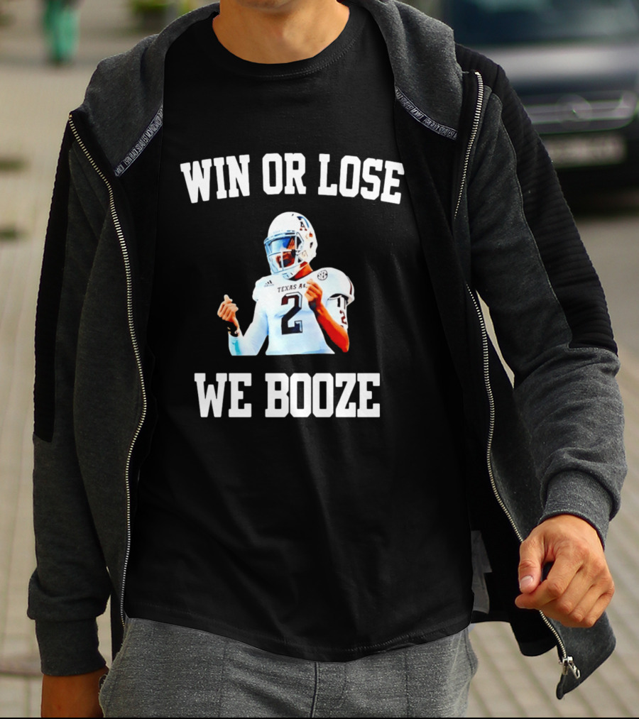 Win Or Lose We Booze Texas A&M Johnny Manziel Number 2 Quarterback T-Shirt