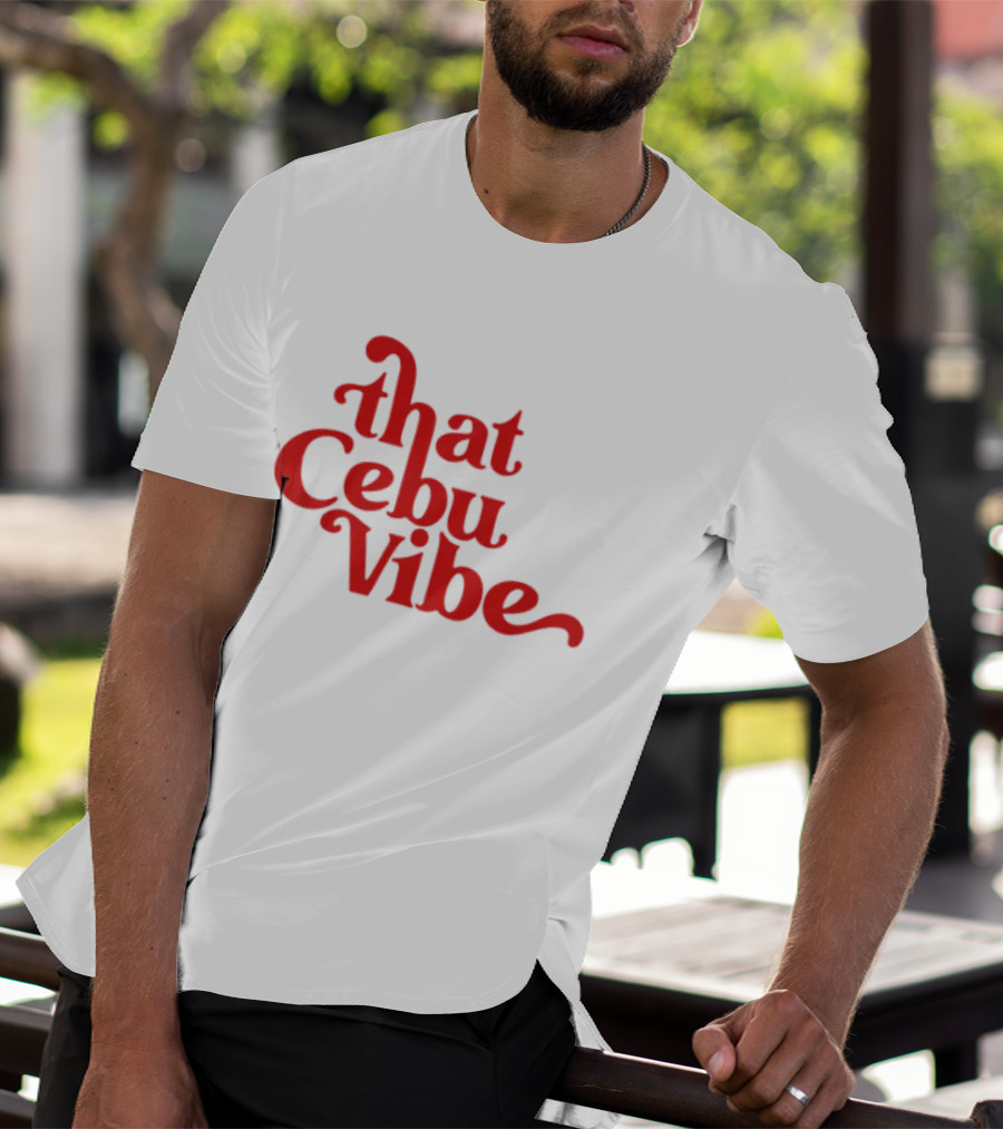 That Cebu Vibe Red Text Trend T-Shirt