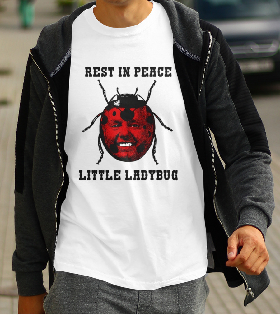 Rest In Peace Little Ladybug Lindsey Graham T-Shirt