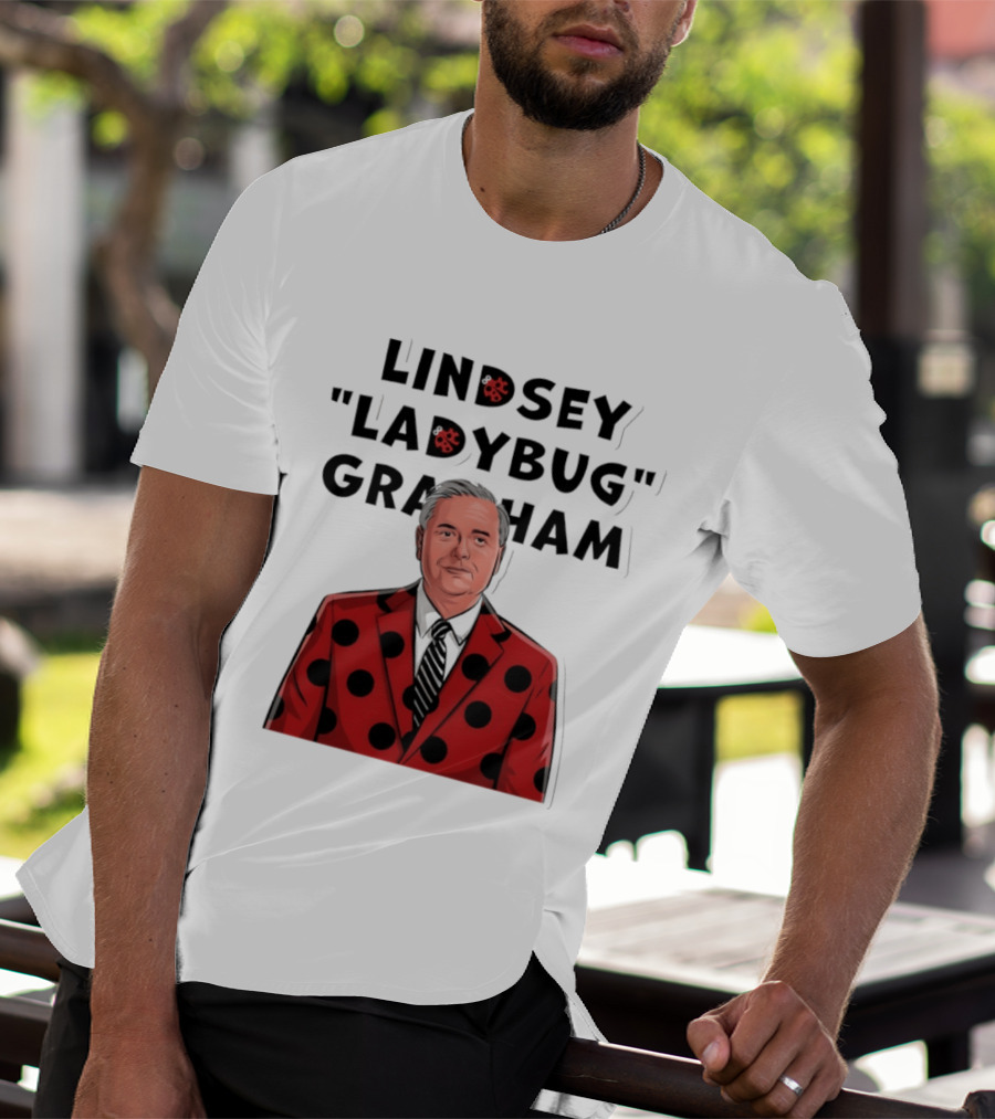 Lindsey "Ladybug" Graham Southern Satire Political Humor T-Shirt