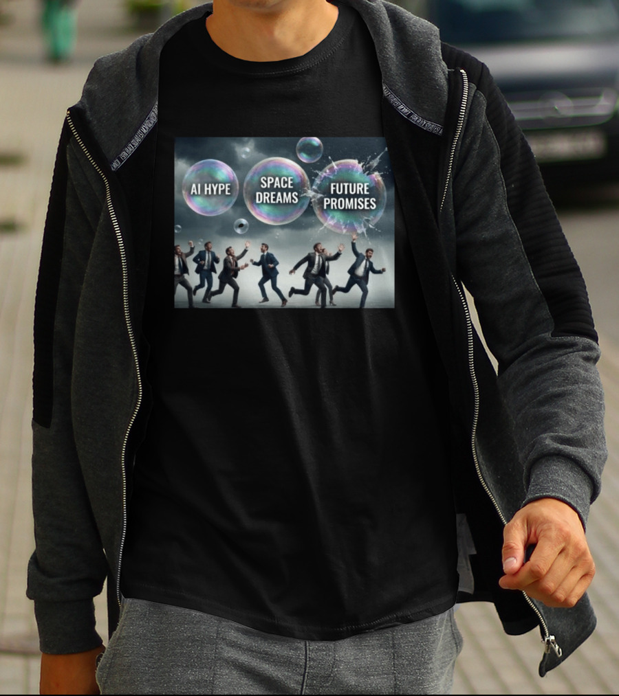 AI Hype Space Dreams Future Promises Bubbles With Businessmen T-Shirt