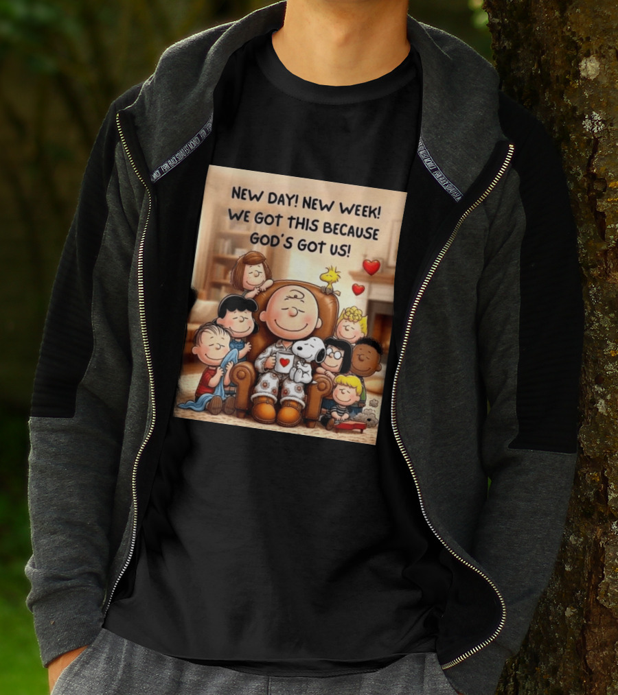 Peanuts New Day New Week Motivation Charlie Brown Snoopy Woodstock God's Got Us T-Shirt