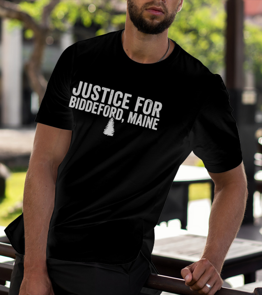 Justice For Biddeford Maine Protest Pine Tree T-Shirt