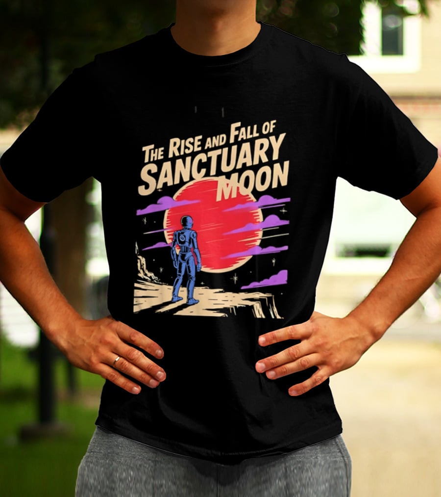 The Rise And Fall Of Sanctuary Moon Sci Fi Space Adventure Astronaut T-Shirt