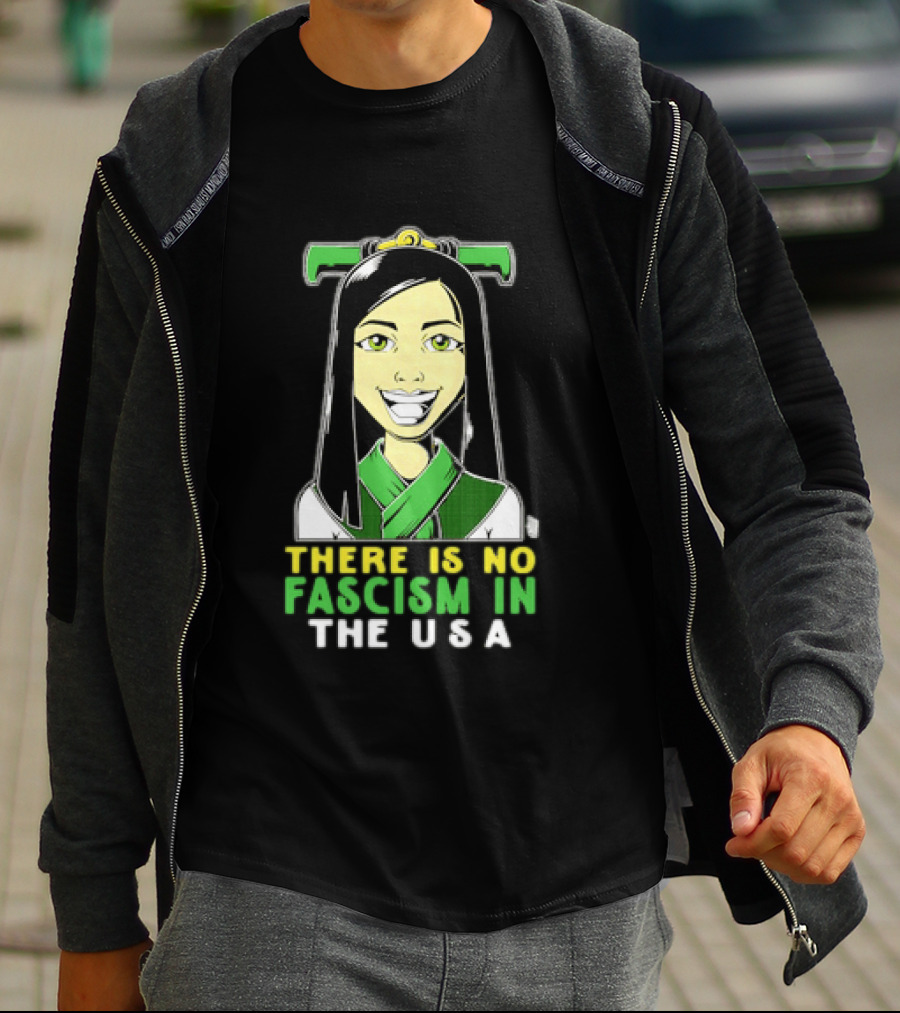 There Is No Fascism In The USA Green T-Shirt
