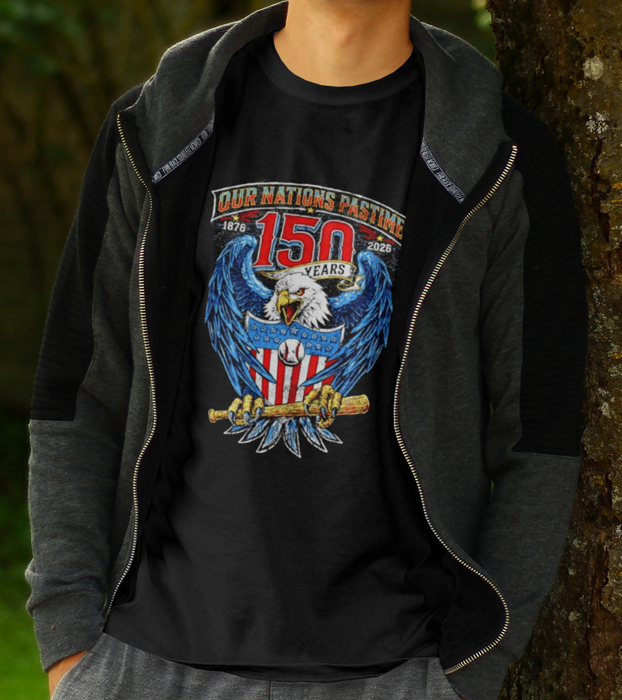 Our Nations Pastime 150 Years 1876 2026 American Eagle Major League Baseball T-Shirt