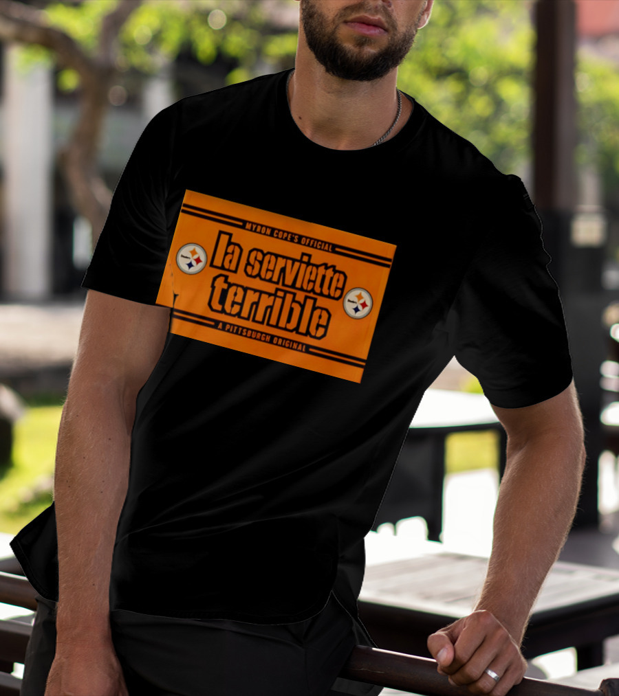 Myron Cope's Official La Serviette Terrible A Pittsburgh Original Steelers T-Shirt