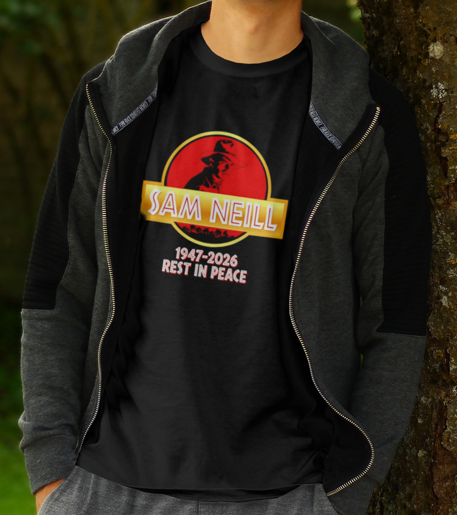 Sam Neill 1947 2026 Rest In Peace Jurassic Park T-Shirt