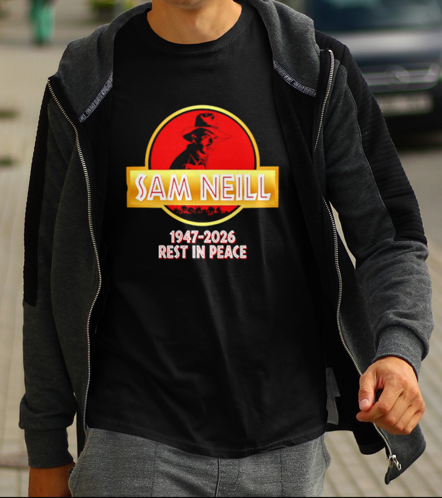 Sam Neill 1947 2026 Rest In Peace Jurassic Park T-Shirt