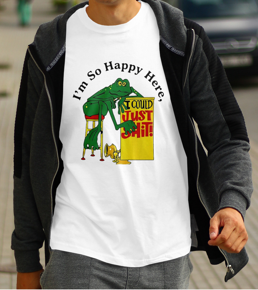 I'm So Happy Here I Could Just Shit Frog T-Shirt