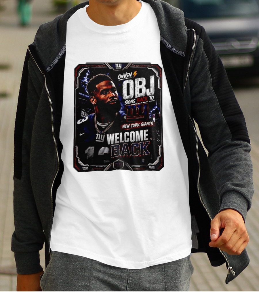 Odell Beckham Jr Welcome Back To New York Giants Signs Back To NY Giants T-Shirt