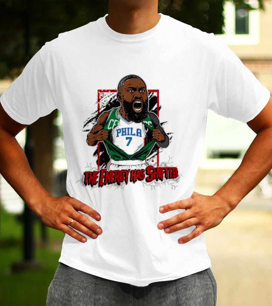 Philadelphia 76ers The Energy Has Shifted Jaylen Brown T-Shirt