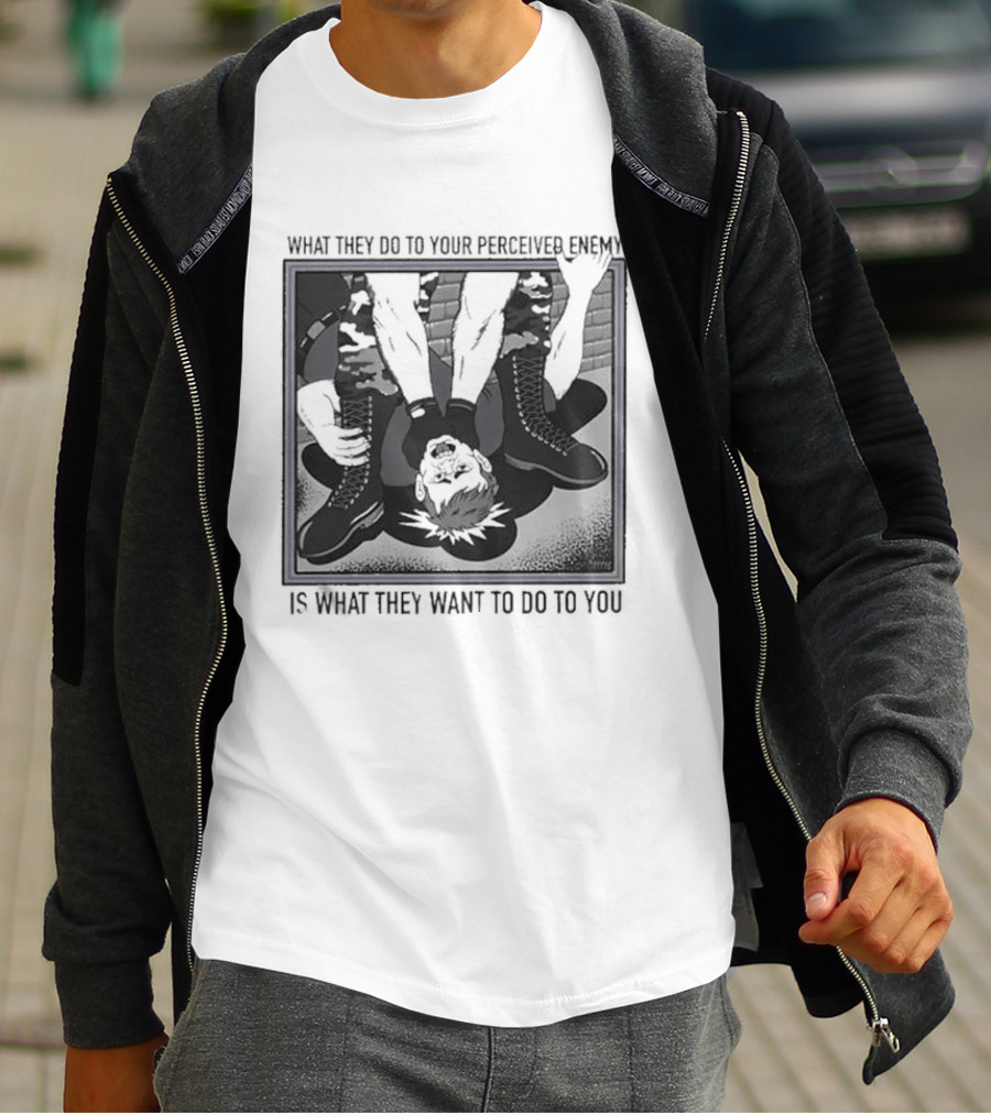 What They Do To Your Perceived Enemy Is What They Want To Do To You Black And White Image Of Upside Down Person With Arms Up T-Shirt