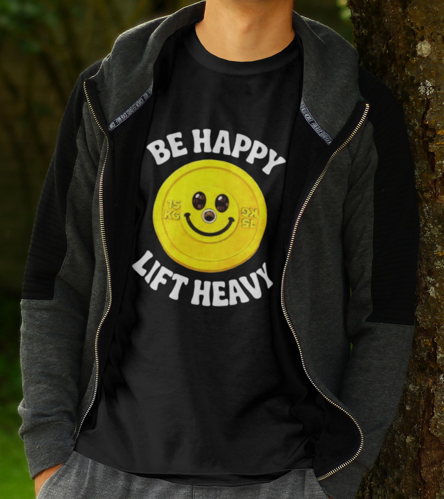 Be Happy Lift Heavy 15 KG Smiley Weight Plate T-Shirt