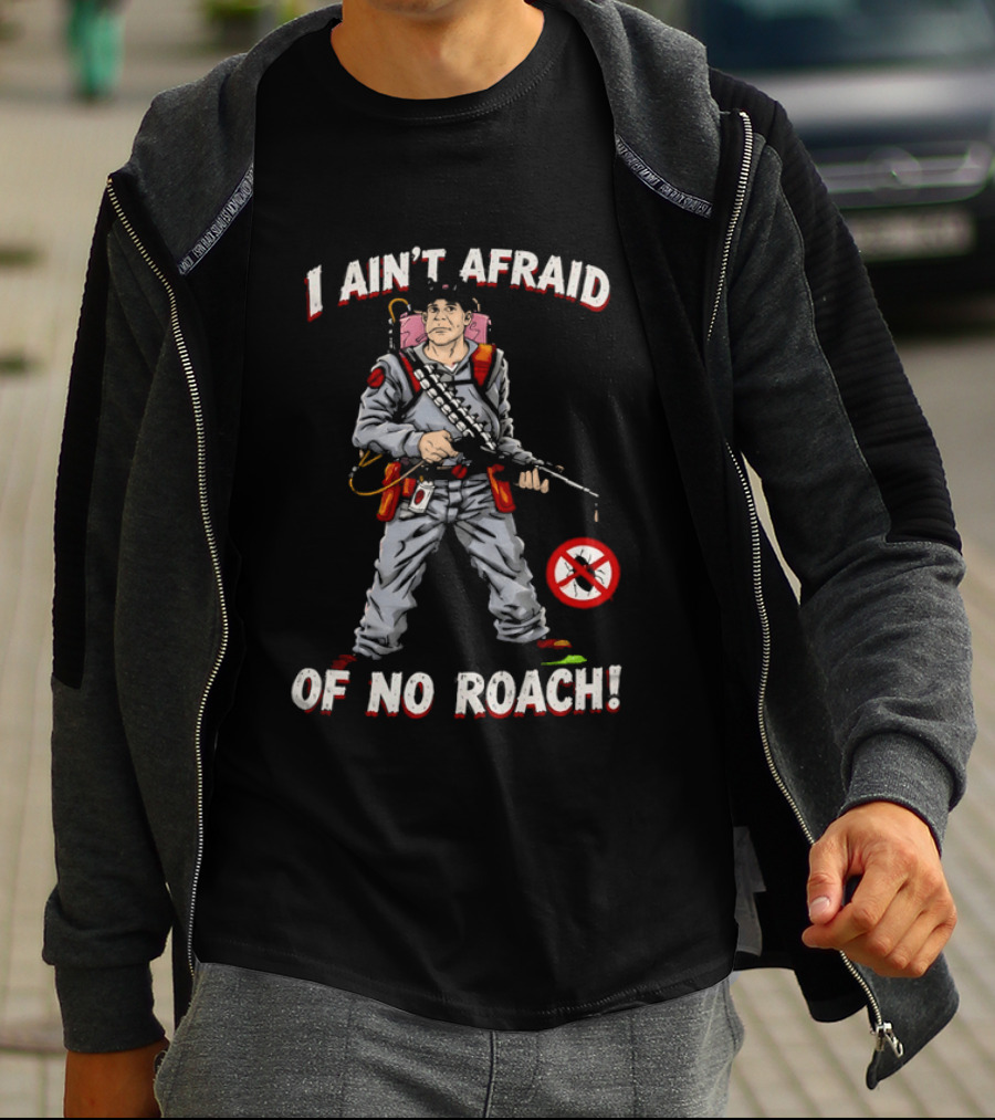 Ghostbusters I Ain't Afraid Of No Roach Ghost Hunter With Spray Pack T-Shirt
